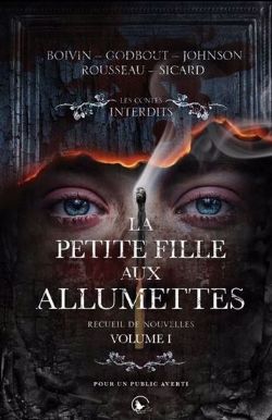 LES CONTES INTERDITS -  LA PETITE FILLE AUX ALLUMETTES (FRENCH V.) 01