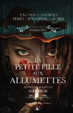 LES CONTES INTERDITS -  LA PETITE FILLE AUX ALLUMETTES (FRENCH V.) 03