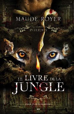 LES CONTES INTERDITS -  LE LIVRE DE LA JUNGLE (FRENCH V.)