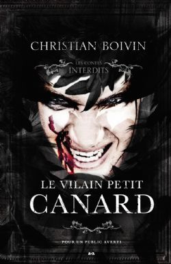 LES CONTES INTERDITS -  LE VILAIN PETIT CANARD (FRENCH V.)