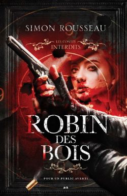 LES CONTES INTERDITS -  ROBIN DES BOIS (FRENCH V.)