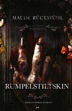 LES CONTES INTERDITS -  RUMPELSTILTSKIN (FRENCH V.)