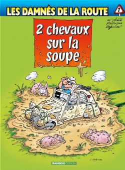 LES DAMNES DE LA ROUTE -  2 CHEVAUX SUR LA SOUPE (FRENCH V.) 07