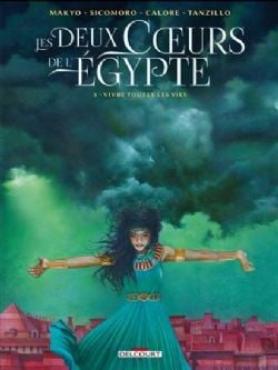 LES DEUX COEURS DE L'ÉGYPTE -  VIVRE TOUTES LES VIES 03