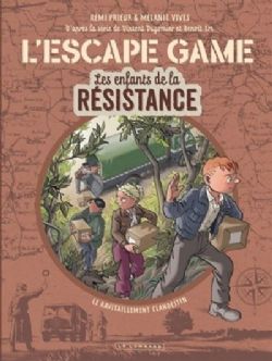 LES ENFANTS DE LA RÉSISTANCE -  L'ESCAPE GAME - LE RAVITAILLEMENT CLANDESTIN (FRENCH V.)