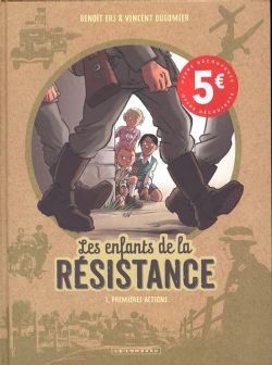 LES ENFANTS DE LA RÉSISTANCE -  PREMIÈRES ACTIONS (FRENCH V.) 01