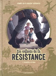 LES ENFANTS DE LA RÉSISTANCE -  PREMIÈRES ACTIONS (FRENCH V.) 01