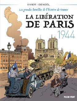 LES GRANDES BATAILLES DE L'HISTOIRE DE FRANCE -  LA LIBÉRATION DE PARIS - 1944 (FRENCH V.) 05