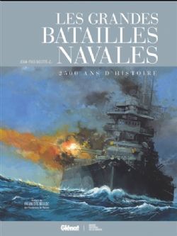 LES GRANDES BATAILLES NAVALES -  2500 ANS D'HISTOIRE
