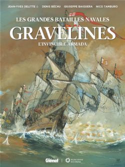 LES GRANDES BATAILLES NAVALES -  GRAVELINES: L'INVINCIBLE ARMADA (FRENCH V.) 16