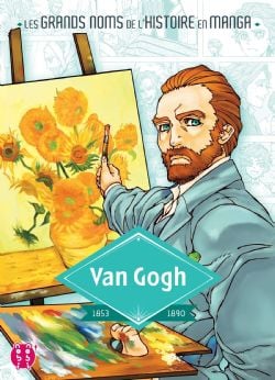 LES GRANDS NOMS DE L'HISTOIRE EN MANGA -  VAN GOGH 1853-1890 (FRENCH V.)