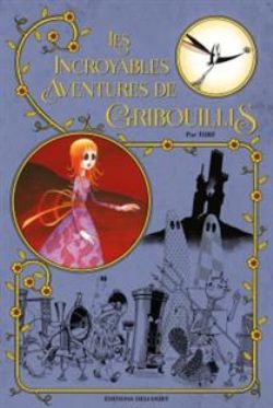 LES INCROYABLES AVENTURES DE GRIBOUILLIS... DANS LE GRAND CATALOGUE