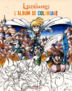 LES LÉGENDAIRES -  L'ALBUM DE COLORIAGES ! (FRENCH V.)