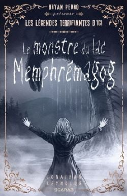 LES LÉGENDES TERRIFIANTES D'ICI -  LE MONSTRE DU LAC MEMPHRÉMAGOG (FRENCH V.)