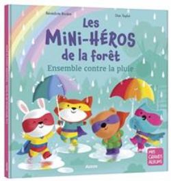 LES MINI-HÉROS DE LA FORÊT -  ENSEMBLE CONTRE LA PLUIE (FRENCH V.)