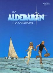 LES MONDES D'ALDEBARAN -  LA CATASTROPHE 1 -  ALDEBARAN 01