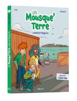 LES MOUSQUE'TERRE -  CONTRE LE MARGOULIN - ENQUÊTE À SAINT-MALO (FRENCH V.)