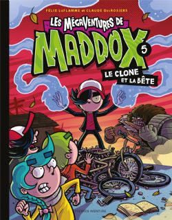 LES MÉGAVENTURES DE MADDOX -  LE CLONE ET LA BÊTE - 2023 EDITION (FRENCH V.) 05