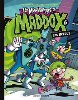 LES MÉGAVENTURES DE MADDOX -  LES INTRUS (FRENCH V.) 06