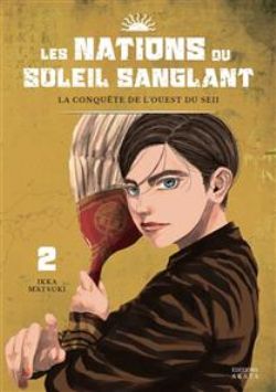 LES NATIONS DU SOLEIL SANGLANT -  LA CONQUÊTE DE L'OUEST DU SEII (FRENCH V.) 02