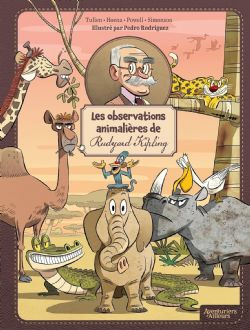 LES OBSERVATIONS ANIMALIÈRES DE RUDYARD KIPLING -  (FRENCH V.)