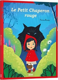 LES P'TITS CLASSIQUE -  LE PETIT CHAPERON ROUGE