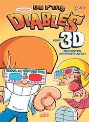 LES P'TITS DIABLES -  COMPIL' 3D - WHAHA, LA TÊTE QUE T'AS EN 3D! (BEST OF)