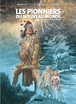 LES PIONNIERS DU NOUVEAU-MONDE -  JOURS D'ORAGE (FRENCH V.) 22