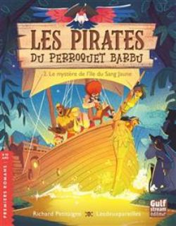 LES PIRATES DU PERROQUET BARBU -  LE MYSTÈRE DE L'ÎLE DU SANG JAUNE (FRENCH V.) 02