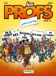 LES PROFS -  GRÈVE PARTY 12