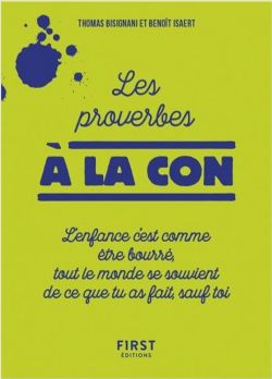 LES PROVERBES À LA CON -  (FRENCH V.)