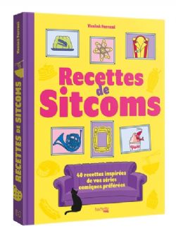 LES RECETTES DE SITCOMS -  (FRENCH V.)