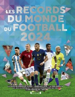 LES RECORDS DU MONDE DU FOOTBALL -  ÉDITION 2024 (FRENCH V.)