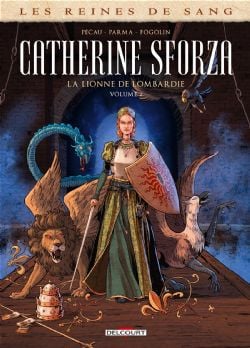 LES REINES DE SANG -  CATHERINE SFORZA: LA LIONNE DE LOMBARDIE 02