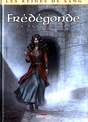 LES REINES DE SANG -  FRÉDÉGONDE, LA SANGUINAIRE 1 01