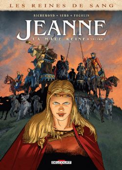 LES REINES DE SANG -  JEANNE: LA MÂLE REINE 02