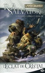 LES ROYAUMES OUBLIÉS -  L'ÉCLAT DE CRISTAL (FRENCH V.) 04 -  LÉGENDE DE DRIZZT 04