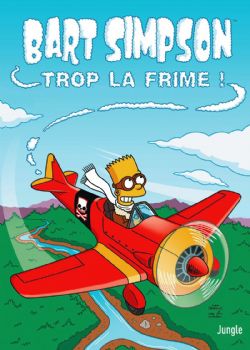 LES SIMPSON -  TROP LA FRIME ! (FRENCH V.) -  BART SIMPSON 17