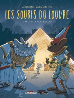 LES SOURIS DU LOUVRE -  MILO ET LE MONDE CACHÉ 01