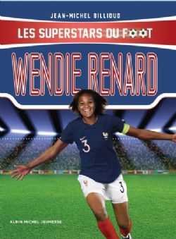 LES SUPERSTARS DU FOOT -  WENDIE RENARD (FRENCH V.)