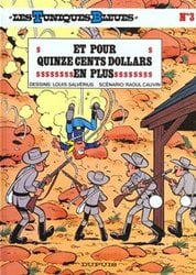 LES TUNIQUES BLEUES -  ET POUR QUINZE CENTS DOLLARS EN PLUS (FRENCH V.) 03