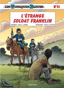 LES TUNIQUES BLEUES -  L'ÉTRANGE SOLDAT FRANKLIN (FRENCH V.) 61