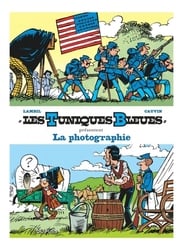 LES TUNIQUES BLEUES -  LA PHOTOGRAPHIE (TOME 11 & 39) -  TUNIQUES BLEUES PRESENTENT