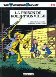 LES TUNIQUES BLEUES -  LA PRISON DE ROBERTSONVILLE (FRENCH V.) 06