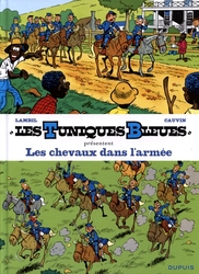 LES TUNIQUES BLEUES -  LES CHEVAUX DANS L'ARMÉE - TOMES 12 & 48 (FRENCH V.) 2 -  TUNIQUES BLEUES PRESENTENT