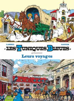 LES TUNIQUES BLEUES -  LEURS VOYAGES - TOMES 17 & 26 (FRENCH V.) 10 -  TUNIQUES BLEUES PRESENTENT