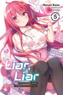 LIAR, LIAR -  THE LYING TRANSFER STUDENT IS TESTED BY HIS CHILDHOOD FRIEND -LIGHT NOVEL- (ENGLISH V.) 05