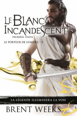 LIGHTBRINGER, THE -  LE BLANC INCANDESCENT 05