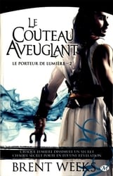 LIGHTBRINGER, THE -  LE COUTEAU AVEUGLANT 02