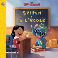 LILO & STITCH -  STITCH À L'ÉCOLE (FRENCH V.) -  LES PETITS CLASSIQUES